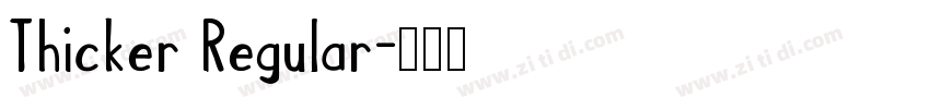 Thicker Regular字体转换